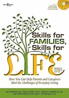 Skills for Families, Skills for Life: How to Help Parents and Caregivers Meet the Challenges of Everyday Living [With CDROM] - Simpson, Amy; Kohrt, Paula E.; Shadoin, Linda M.