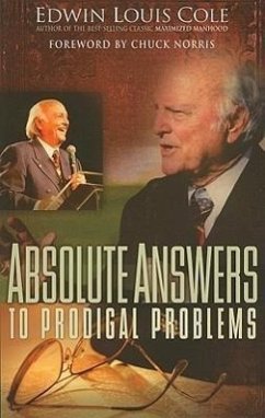 Absolute Answers to Prodigal Problems - Cole, Edwin Louis