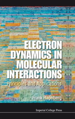 ELECTRON DYNAMICS IN MOLECULAR INTERACTIONS