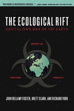 The Ecological Rift - Foster, John Bellamy; Clark, Brett; York, Richard