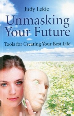 Unmasking Your Future - Lekic, Judy