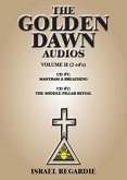 The Golden Dawn Audios, Volume II