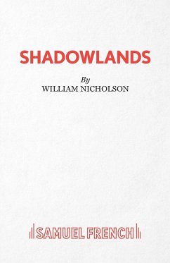 Shadowlands - A Play - Nicholson, William