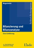 Bilanzierung und Bilanzanalyse : eine Einführung. Fachbuch Rechnungswesen