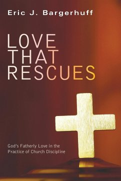 Love that Rescues - Bargerhuff, Eric J.