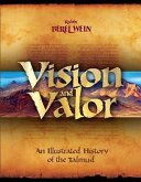 Vision & Valor: An Illustrated History of the Talmud