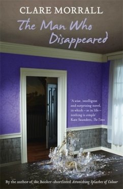 The Man Who Disappeared - Morrall, Clare