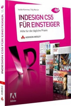 InDesign CS5 für Einsteiger - Kommer, Isolde;Mersin, Tilly