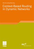 Context-Based Routing in Dynamic Networks