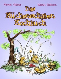 Das Küchenschaben Kochbuch - Halfmann, Helmut
