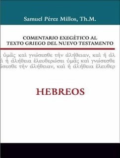 Comentario Exegético Al Texto Griego del Nuevo Testamento: Hebreos - Zondervan