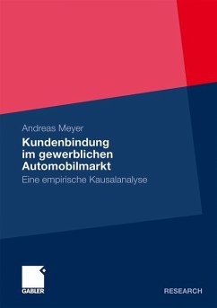 Kundenbindung im gewerblichen Automobilmarkt - Meyer, Andreas