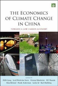 The Economics of Climate Change in China - Gang, Fan; Stern, Nicholas; Edenhofer, Ottmar; Shanda, Xu; Eklund, Klas; Ackerman, Frank; Li, Lailai; Hallding, Karl