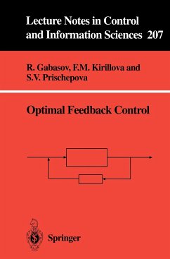 Optimal Feedback Control - Gabasov, R.; Kirillova, F. M.; Prischepova, S. V.