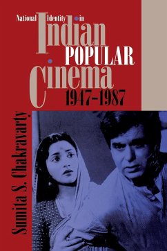 National Identity in Indian Popular Cinema, 1947-1987 - Chakravarty, Sumita S.