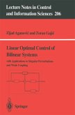 Linear Optimal Control of Bilinear Systems