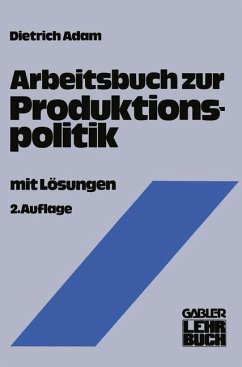 Arbeitsbuch zur Produktionspolitik (mit Lösungen) BK2b