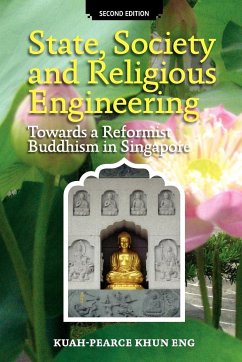 State, Society and Religious Engineering - Eng, Kuah-Pearce Khun; Kuah, Khun Eng