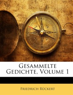 Gesammelte Gedichte - Rückert, Friedrich