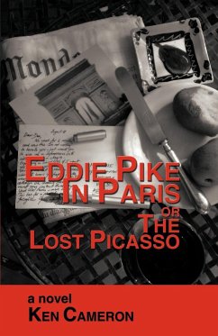 Eddie Pike in Paris or the Lost Picasso - Ken Cameron, Cameron