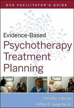Evidence-Based Psychotherapy Treatment Planning, DVD Facilitator's Guide - Bruce, Timothy J.; Jongsma, Arthur E. , Jr.