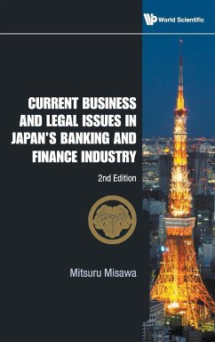 Current Business and Legal Issues in Japan's Banking and Finance Industry (2nd Edition)