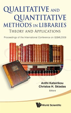 Qualitative and Quantitative Methods in Libraries: Theory and Application - Proceedings of the International Conference on Qqml2009