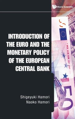 Introduction of the Euro and the Monetary Policy of the European Central Bank - Hamori, Shigeyuki; Hamori, Naoko