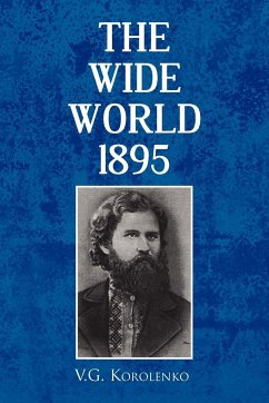 The Wide World - Korolenko, V. G.
