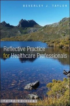 Reflective Practice for Healthcare Professionals - Taylor, Beverley