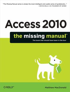 Access 2010: The Missing Manual - MacDonald, Matthew