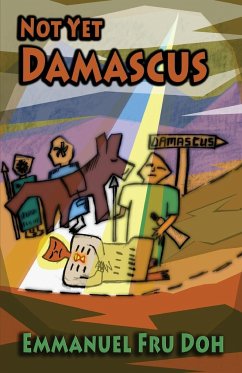 Not Yet Damascus - Doh, Emmanuel Fru