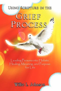 Using Scripture in the Grief Process - Johnson, Willie L.