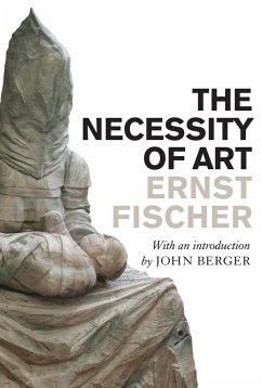 The Necessity of Art - Fischer, Ernst