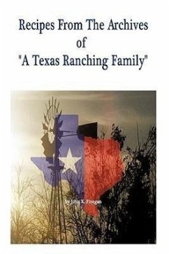 Recipes from the Archives of a Texas Ranching Family