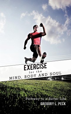 Exercise for the Mind, Body and Soul