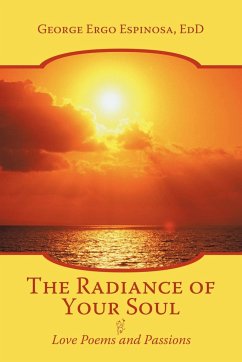The Radiance of Your Soul - Espinosa Edd, George Ergo