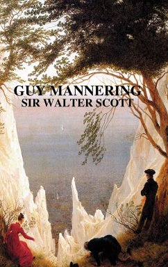 GUY MANNERING - Scott, Walter