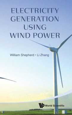ELECTRICITY GENERATION USING WIND POWER - William Shepherd & Li Zhang