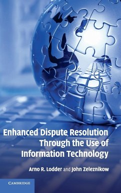 Enhanced Dispute Resolution Through the Use of Information Technology - Lodder, Arno; Zeleznikow, John