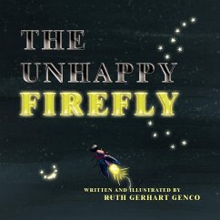 THE UNHAPPY FIREFLY - Genco, Ruth Gerhart