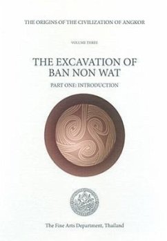 The Origins of the Civilisation of Angkor Volume 3: The Excavation of Ban Non Wat - Higham, C. F. W.; Kijngam, A.; Higham, Charles