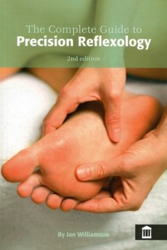 The Complete Guide to Precision Reflexology - Williamson, Jan