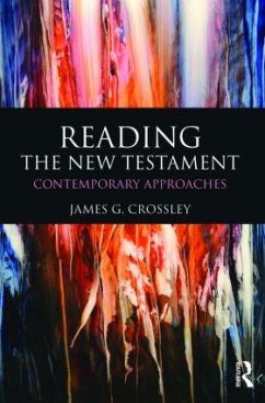 Reading the New Testament - Crossley, James
