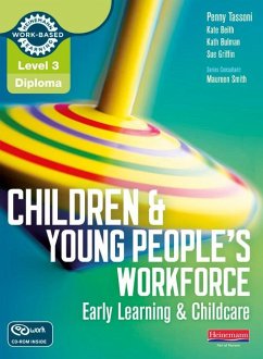 Level 3 Diploma Children and Young People's Workforce (Early Learning and Childcare) Candidate Handbook - Beith, Kate;Smith, Maureen;Bulman, Kath
