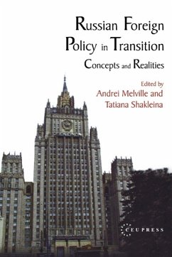 Russian Foreign Policy in Transition - Shakleina, T.; Melville