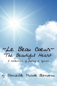 Le Beau Coeur~The Beautiful Heart - Bienvenu, Danielle Nicole