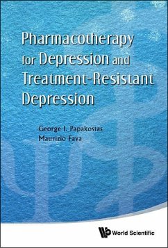 Pharmacotherapy for Depression and Treatment-Resistant Depression - Papakostas, George I; Fava, Maurizio