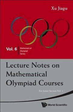 Lecture Notes On Mathematical Olympiad Courses: For Junior Section (In 2 Volumes) - Xu, Jiagu (Former Prof Of Math, Fudan Univ, China)
