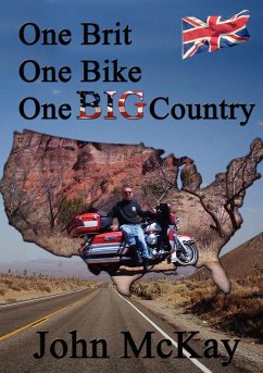 One Brit, One Bike, One Big Country - Mckay, John